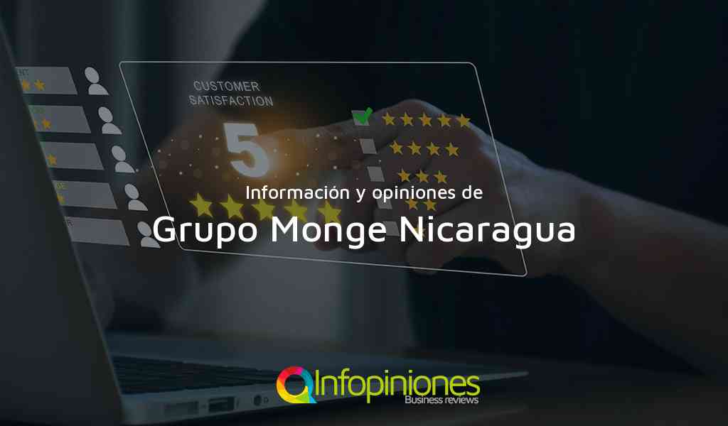 Información y opiniones sobre Grupo Monge Nicaragua de Managua